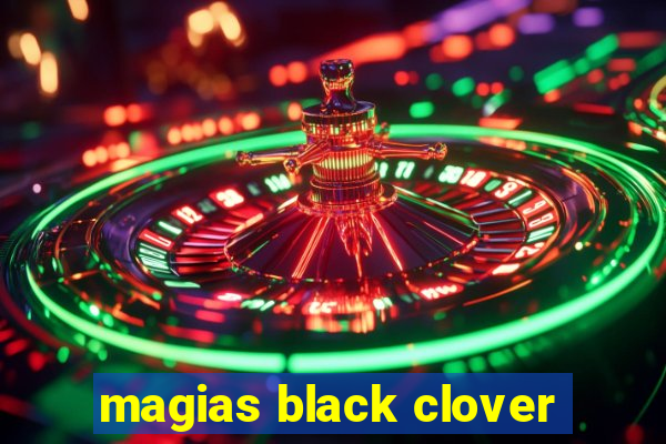 magias black clover